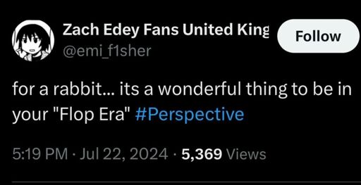 Twitter post by Zach Edey Fans United King @emi_f1sher: for a rabbit... its a wonderful thing to be in your "Flop Era" #Perspective
